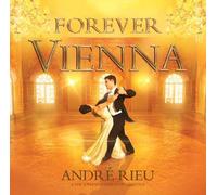 Forever Vienna - Andre Rieu Compact Disc