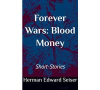 Forever Wars: Blood Money