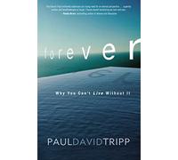 Forever: Why You Can’t Live Without It