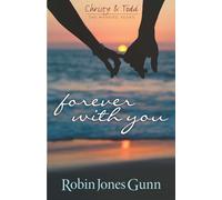 Forever With You: Christy & Todd: the Married Years #1