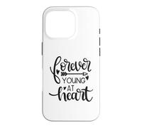 Forever Young At Heart Inspirational Motivational Positive Case for iPhone 16 Pro
