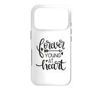 Forever Young At Heart Inspirational Motivational Positive Case for iPhone 17 Pro
