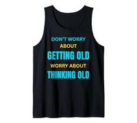 Forever Young Attitude for Old Person Aging Gracefully Tank Top