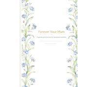 Forever your Mum: A gentle grief journal for bereaved mothers