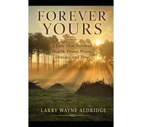 Forever Yours: A Love That Survived Wealth, Power, Distance, and Time