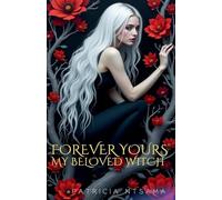 Forever yours, my beloved witch ( English version)