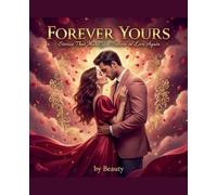 Forever Yours Stories That Make You Believe in Love Again