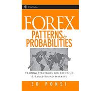 Forex Patterns and Probabilities: Strategies for Trending and Range-Bound Markets (Wiley Trading)