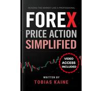 Forex Price Action simplified: Reading the Market Like a Professional