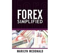Forex Simplified: Behind the Scenes of Currency Trading