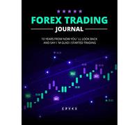 Forex Trading Journal: Day Trading Notebook for Active Traders