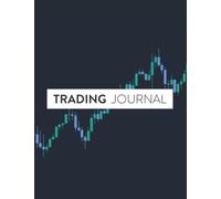 Forex Trading Journal: The Best Trading Log Book 2023 | FX Traders | Live Trading & Backtest Trading Strategy & Record Results