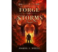 Forge of Storms: A Norse-Inspired Epic Fantasy of Elemental Magic, Divine Lightning, Molten Realms, Forged Weapons, and the War for Reality's Future (The Skyrend Prophecy)