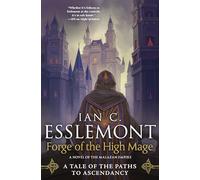 Forge of the High Mage: Path to Ascendancy, Book 4 (a Novel of the Malazan Empire)