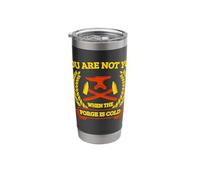 Forge You are Not You When The Forge is Cold Forging Stainless Steel Insulated Tumbler