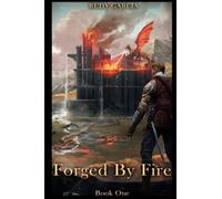 Forged by Fire: 1 (Through the Flames)