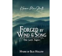 Forged by Wind and Song, The Lost Pages: A Must Read Appalachian WWII Southern Novel Saga: An Epic 1940s Southern Historical Romance Saga - A Book Club Favorite: 2 (Hymns of Blue Hollow)
