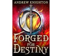 Forged for Destiny: A Heroic Fantasy with a Chosen-One Twist: 1