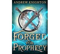 Forged for Prophecy