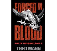 Forged In Blood: 4 (Rise of the Giants)