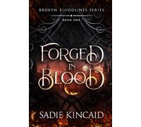Forged in Blood: A dark paranormal/ fantasy romance (Broken Bloodlines)