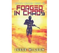 Forged In Chaos: 10 (Delta Squad)