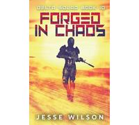Forged In Chaos: 10 (Delta Squad)