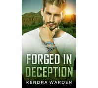 Forged in Deception: A Christian Romantic Suspense: 3 (Forge Brothers Security)