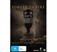 Forged In Fire: - Cricket's Greatest Rivalry [DVD]