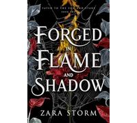 Forged in Flame and Shadow: A Dark Fantasy Romance (Fated to the Sun and Stars)