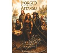 Forged in the Aftan Sea