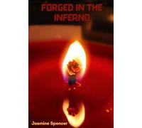 Forged In The Inferno: A Poetic Autobiography