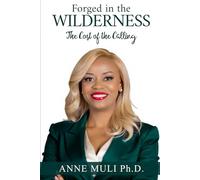 Forged in the Wilderness: The Cost of the Calling