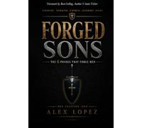 Forged Sons: The 6 Phases That Forge Men