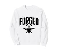 Forged: Strong Anvil for Blacksmiths Sweatshirt