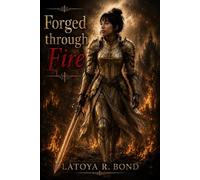 Forged Through Fire