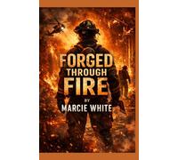 Forged Through Fire (Wings Through Fire)