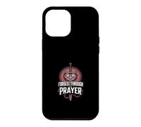 Forged Through Prayer Christian Strength Case for iPhone 12 Pro Max