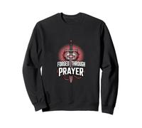 Forged Through Prayer Christian Strength Sweatshirt