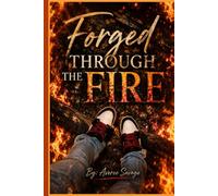 Forged Through The Fire: 1 (The FIre Series)