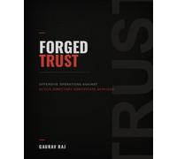 Forged Trust: Offensive Operations against Active Directory Certificate Services
