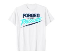 Forged Under Pressure - Motivational Strong Mindset T-Shirt