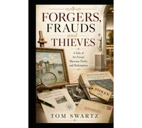 Forgers, Frauds, and Thieves