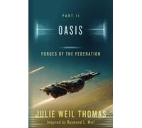 Forges of the Federation: Oasis: 2