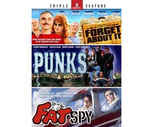 Forget About It / Punks / The Fat Spy - Triple Feature