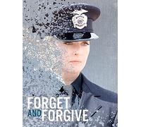 Forget and Forgive