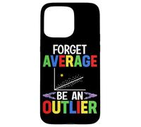 Forget Average Be An Outlier Case for iPhone 15 Pro Max