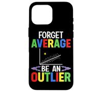 Forget Average Be An Outlier Case for iPhone 16 Pro Max