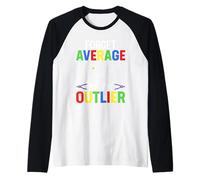 Forget Average Be An Outlier Raglan Baseball Tee