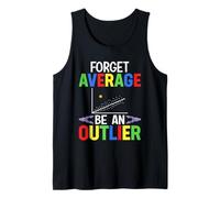 Forget Average Be An Outlier Tank Top